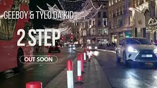 GeeBoy & Tylo Da Kid - 2 Step [Official Lyric Video] [Out Soon]