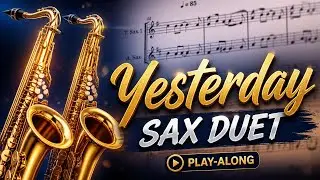 Yesterday (The Beatles) Saxophone Duet Sheet Music Play-along