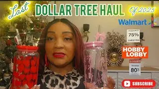 Last Dollar Tree Haul Of 2025 | Walmart & Hobby Lobby Clearance Haul 