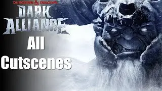 Dungeons & Dragons: Dark Alliance - All Cutscenes