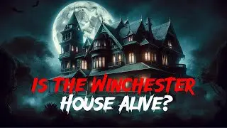 The Haunting Legacy of Sarah Winchester!