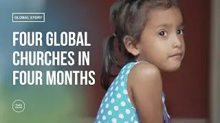 Four Global Churches in Four Months???