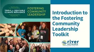 Introduction to the Fostering Community Leadership Toolkit