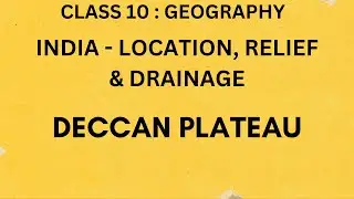 Deccan Plateau | India - Location, Relief & Drainage | Geography | Tamil