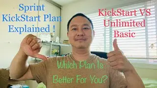 SPRINT $35 KickStart VS $60 Unlimited Basic Plans Explained - Choose What Meets Your Needs