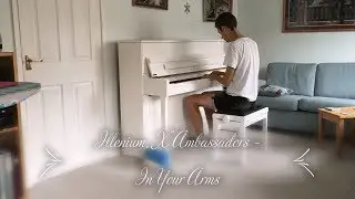 Illenium, X Ambassadors - In Your Arms (Sammy Perry Piano Cover)
