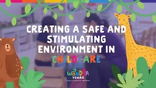 Creating a Safe and Stimulating Environment in Childcare | Wonder Years