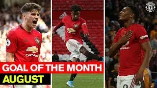 Goal of the Month | August 2019 | Manchester United