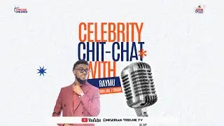 Celebrity Chit Chat with Raymu