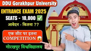 DDU GORAKHPUR UNIVERSITY TOTAL FORM FILL UP 2025 | So much competition for one seat 😲 | #ddu