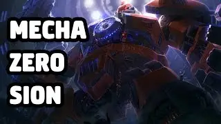 MECHA ZERO SION SKIN SPOTLIGHT - LEAGUE OF LEGENDS