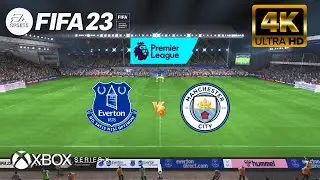 FIFA 23 - Everton vs Manchester City | Premier League | Next Gen - Series X [4K 60FPS]