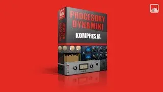 Procesory Dynamiki - Kompresja | KURS