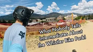 What Nobody Tells Intermediates About the Whistler Bike Park