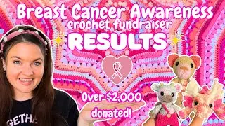 Breast Cancer Awareness Crochet Fundraiser 💖RESULTS💖 over $2,000 donated!