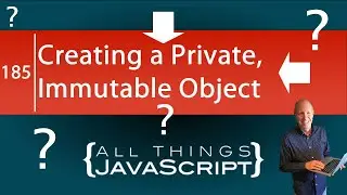 JavaScript Question: How can I Create a Private, Immutable Object?