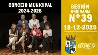 Sesión Ordinaria N°39 Concejo Municipal de Requínoa