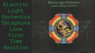 Electric Light Orchestra Telephone Line First Time Reaction. Beatle Vibes?