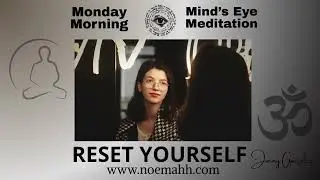 Monday Morning Mind's Eye Meditation (Trust Yourself Again)