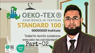 STANDARD 100 by OEKO-TEX&reg; | STeP by OEKO-TEX&reg; | Part-02 | MD. Mahfuz Khandaker | ZMS Learning Hub.