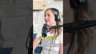 Are you a morning or night shower person?