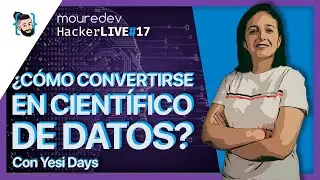 &iquest;Qu&eacute; es la CIENCIA de DATOS? | Con @yesidays 🔴 HackerLIVE#17