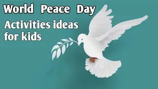 International Peace Day Activity ideas for kids || International day of Peace