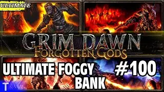 Grim Dawn Gameplay #100 [Tony] : ULTIMATE FOGGY BANK | 2 Player Co-op