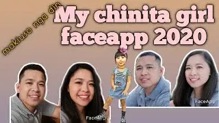 Chinita girl faceapp 2020