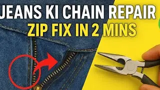 Jeans ki Chain Kaise Repair Kare | Zip Fix at Home | जींस की चेन कैसे ठीक करें | Zip Repair Hacks