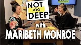 MARIBETH MONROE on #NotTooDeep // Grace Helbig