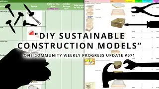 DIY Sustainable Construction Models - One Community Weekly Update #671