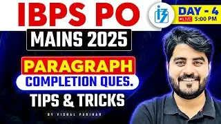 IBPS PO Mains 2025 | Paragraph Completion Questions | Tips & Tricks | By By Vishal Sir