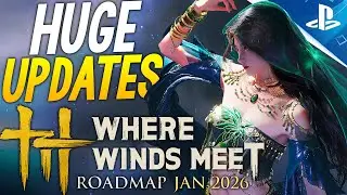 HUGE Where Winds Meet UPDATES - ROADMAP, Update 1.2, New Region, New CONTENT, New Story + More News!