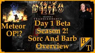 Project Diablo 2 Season 2 Beta Day 1! Barb And Sorc Overview | THINGS CAN CHANGE!!!