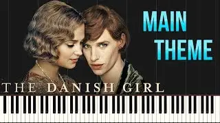 The Danish Girl - Main Theme | Alexandre Desplat (Piano Tutorial Synthesia)