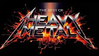 The Best of Heavy Metal 1982