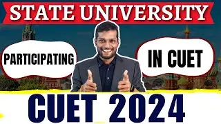 LIST OF STATE UNIVERSITY PARTICIPATING IN CUET 2024
