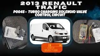 2013 Renault Trafic / Vivaro P0045 - Turbo Charging Solenoid Valve Control Circuit #P0045 #trafic