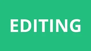 How To Pronounce Editing - Pronunciation Academy