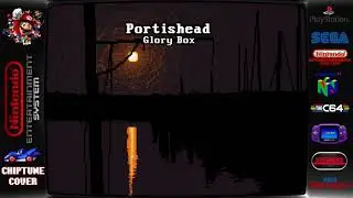 Portishead - Glory Box ♬Chiptune Cover♬