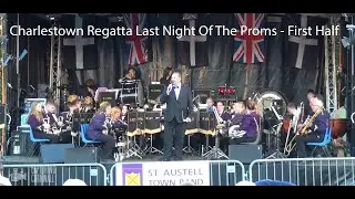 Charlestown Regatta Last Night Of The Proms - First Half