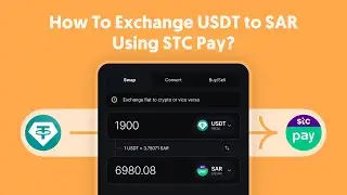 How To Exchange USDT To SAR Using STC Pay?