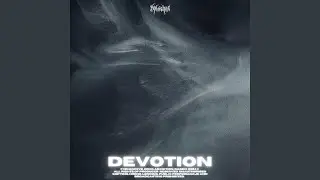DEVOTION (Slowed)