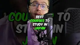 The Best Courses To Study In Japan