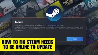 How To Fix Steam Needs To Be Online To Update | Steam Fatal Error (Troubleshooting Guide)