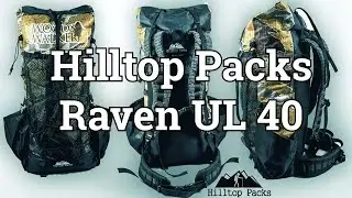 Hilltop Packs Raven UL40 | Backpack Gear Review