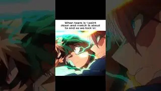 POV: When team is 1 point down and the match is about to end #anime #relatable #fypシ゚viral