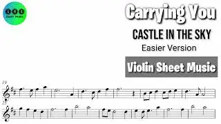 Carrying You - Castle In The Sky || Violin Sheet Music