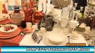 Fiera Ho.Mi Settembre 2015 - ARCUCCI TRADE